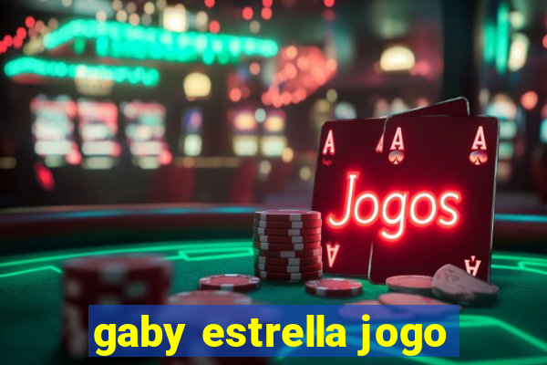 gaby estrella jogo